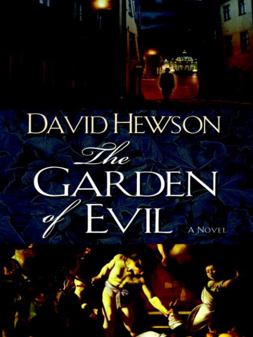 Title details for The Garden of Evil by David Hewson - Available